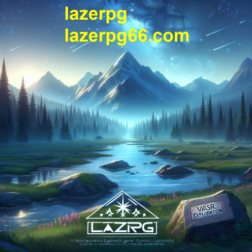 A Magia da Exploração em Jogos: Descubra Novos Mundos com LazerPG